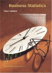 BUSINESS STATISTICS By Mario F. Triola & Leroy A. Franklin *Excellent Condition*