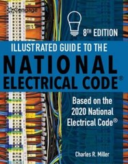 Illustrated Guide to the National Electrical Code by Charles Miller: Used