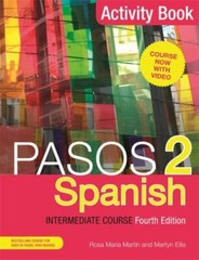 Pasos 2 (Fourth Edition) Spanish Intermediate Course: Activity Book by Ellis, M
