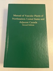 Manual of Vascular Plants of Northeastern United States and Adjacent Canada…