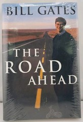 Road Ahead : Living and Prospering in the Information Age by Bill Gates…