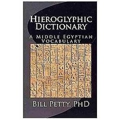 Hieroglyphic Dictionary: A Vocabulary of the Middle Egyptian Language by