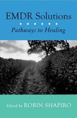 EMDR Solutions: Pathways to Healing by Dr. Shapiro, Robin: Used