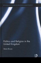 Politics and Religion in the United Kingdom, Hardcover by Bruce, Steve, Like …