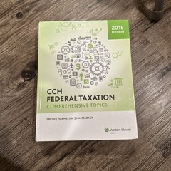 CCH Federal Taxation : Comprehensive Topics (2015) by James R. Hasselback