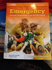 Emergency: Care and Transportation of the Sick and Injured 11th Ed AAOS EMT Text