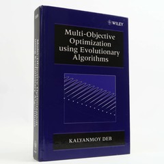 Multi-Objective Optimization Using Evolutionary Algorithms by Deb Kalyanmoy