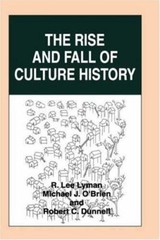 Rise and Fall of Culture History, Paperback by Lyman, R. Lee (EDT); O’Brien, …