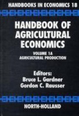 Handbook of Agricultural Economics. Volume 1A: Agricultural Production. Handbook