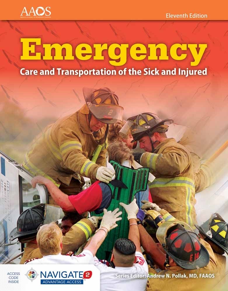 Emergency Care and Transportation of the Sick and Injured (Book & Navigate 2…