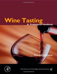 WINE TASTING: A PROFESSIONAL HANDBOOK (FOOD SCIENCE AND By Ronald S. Jackson VG+