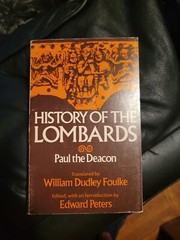 History of the Lombards by Paul the Deacon, William Dudley Foulke (1974, TrPB)