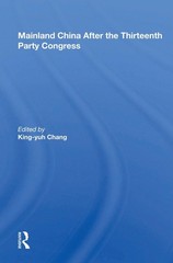 Mainland China After the Thirteenth Party Congress by King-yuh Chang Hardcover B