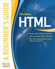 HTML: A Beginner’s Guide, Fifth Edition- 9780071809276, paperback, Wendy Willard