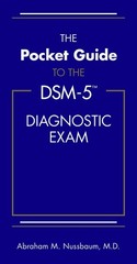 Pocket Guide to the DSM-5® Diagnostic Exam by Abraham M. Nussbaum 2013
