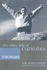 The Other Side of Curriculum: Lessons from Learners – Easton, Lois – Good – …