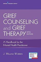 Grief Counseling and Grief Therapy, Fifth Edition: A Handbook for the Men – GOOD