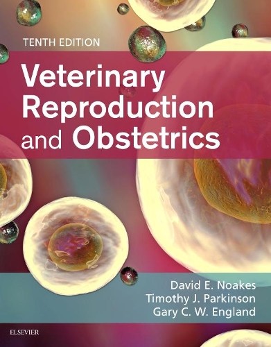 Veterinary Reproduction & Obstetrics by David E. Noakes, Timo… – 9780702072338