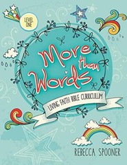 More Than Words: Level 1 (Living Faith Bible Curriculum) by Rebecca Spooner