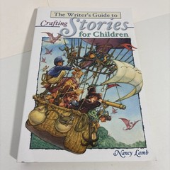 Writer’s Guide to Crafting Stories for Children by Nancy Lamb