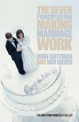 The Seven Principles for Making Marriage Work – Paperback – GOOD
