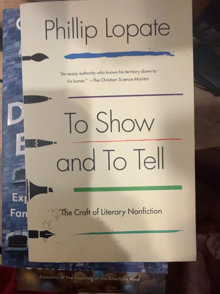 To Show And To Tell Phillip Lopate Free Press Trade PB Cream Writing Nonfiction
