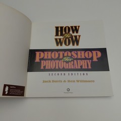 How to Wow Photoshop for Photography by Davis & Willmore – 2006 Book & Disc