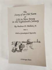 The Story Of An Old Farm Or Life In New Jersey In The Eighteenth Century Part 1