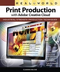 Real World Print Production with Adobe Creative Cloud (Graphic Desig – VERY GOOD