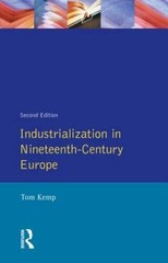 Industrialization in Nineteenth Century Europe (2nd Edition) – Paperback – GOOD