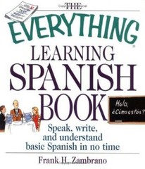 The Everything Learning Spanish Book: Speak, Write, and Understand Basic – GOOD