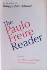 THE PAULO FREIRE READER By Ana Maria Araujo Freire – Hardcover
