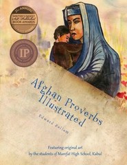 AFGHAN PROVERBS ILLUSTRATED (ENGLISH AND DARGWA EDITION) By Edward Zellem NEW