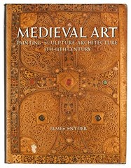 Medieval Art: Painting Sculpture, Arc…, Snyder, James