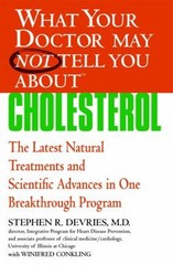 What Your Doctor May Not Tell You aboutTM : Cholesterol : The Lat