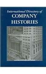 International Directory of Company Histories Hardcover Tina Grant