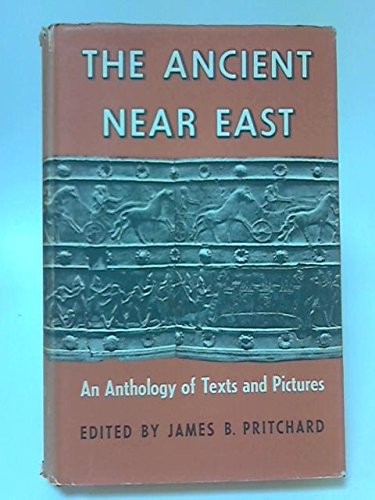 ANCIENT NEAR EAST, VOLUME 1: AN ANTHOLOGY OF TEXTS AND By James B. Pritchard VG+