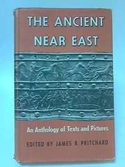 ANCIENT NEAR EAST, VOLUME 1: AN ANTHOLOGY OF TEXTS AND By James B. Pritchard VG+