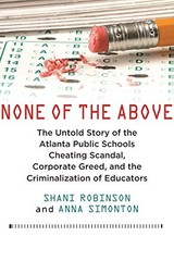 NONE OF THE ABOVE: THE UNTOLD STORY OF THE ATLANTA PUBLIC By Shani NEW