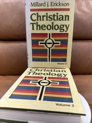 Christian Theology by Millard J. Erickson Volumes 1, 2 & 3 Baker Book House