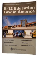 K-12 Education law in America 40th edition