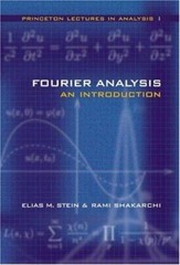 Fourier Analysis: An Introduction (Princeton Lectures in Analysis, Volume 1) by