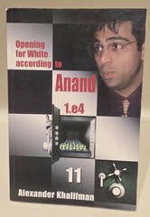 LOT: OPENING FOR WHITE ACCORDING TO ANAND: 1.E4 – Khalifman Vols. 3,4,8, 10, 11