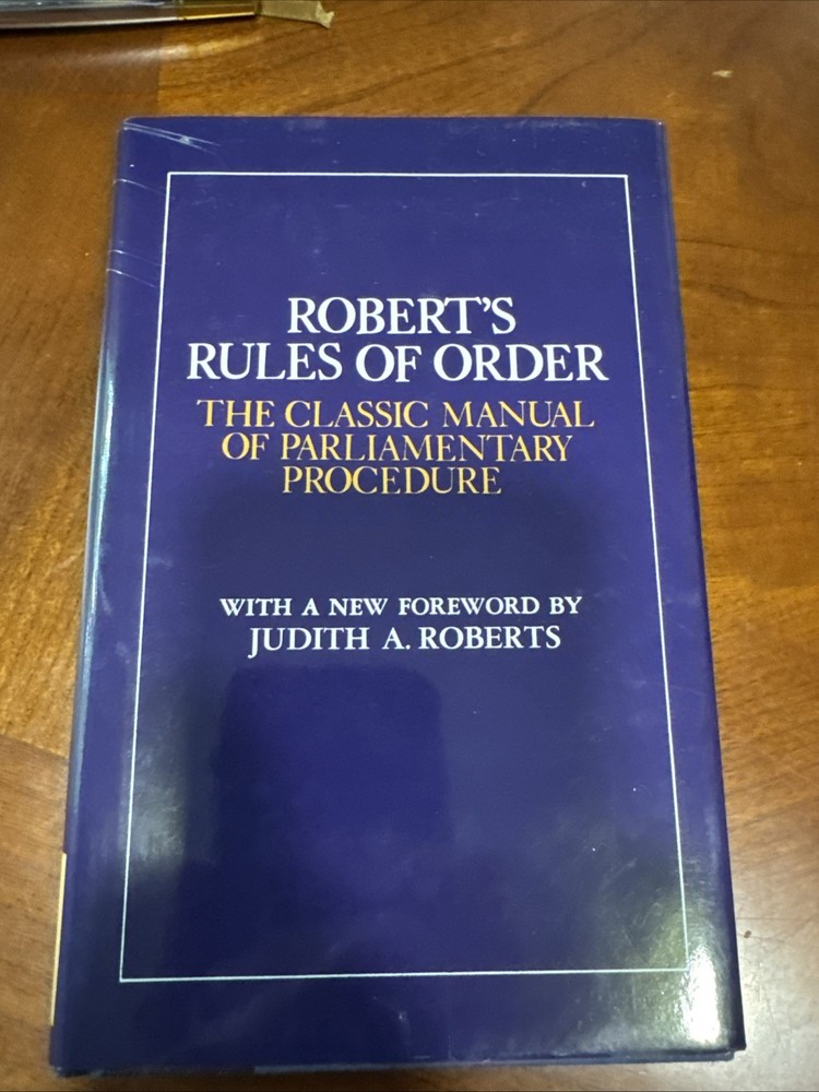 Robert’s Rules of Order : The Classic Manual of Parliamentary Procedure by..