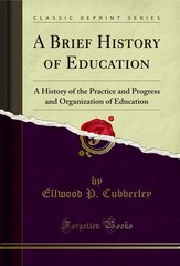 A Brief History of Education (Classic Reprint)