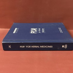 Physicians’ Desk Référence for Herbal Medicines Ser.: PDR for Herbal Medicines