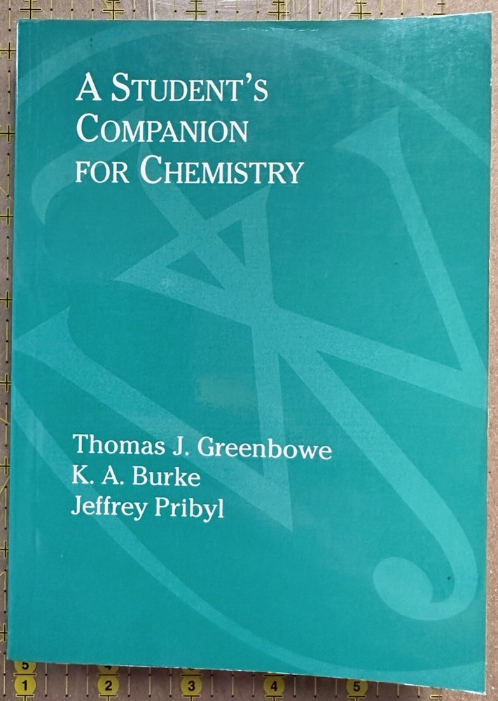 GREENBOWE: A Student’s Companion for Chemistry (John Wiley & Sons, Inc., 1996)