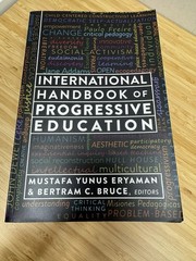 International Handbook of Progressive Education by Bertram C. Bruce 2015 PB