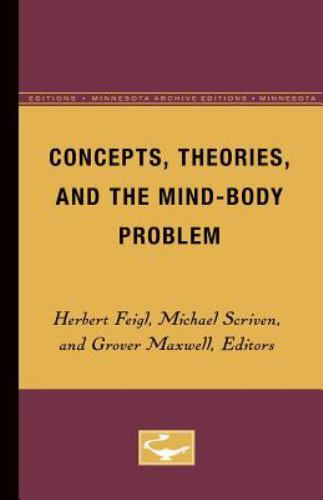 Concepts, Theories, and the Mind-body Problem, Paperback by Feigl, Herbert (E…