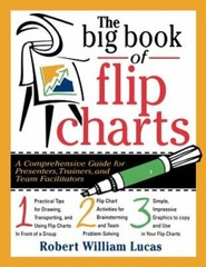 The Big Book of Flip Charts by Robert W Lucas: New